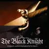 The Black Knight album lyrics, reviews, download
