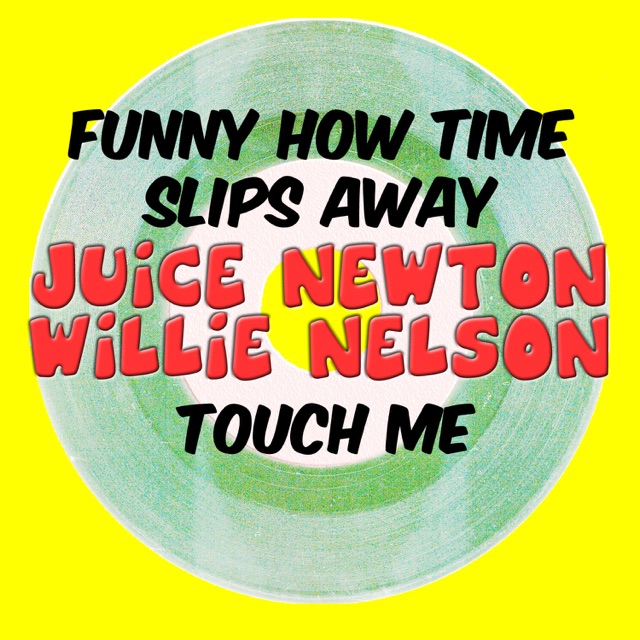 Funny How Time Slips Away & Touch Me