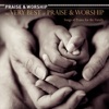 The Very Best of Praise & Worship: Songs of Praise for the Family