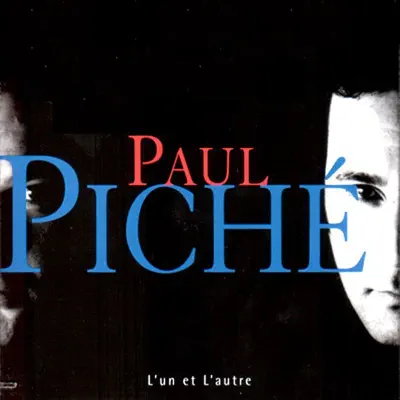 L'un et l'autre (Live) - Paul Piché