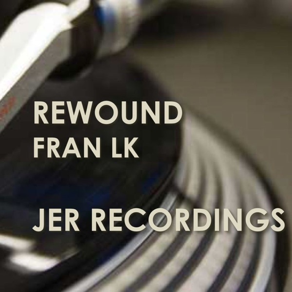 Rewound - EP - Fran LK