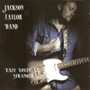 Jackson Taylor Band - Old Habits