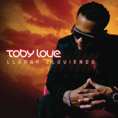 Llorar Lloviendo - Single - Toby Love