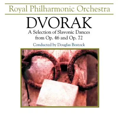 Dvork: A Selection of Slavonic Dances from Op. 46 and Op. 72 - Royal Philharmonic Orchestra