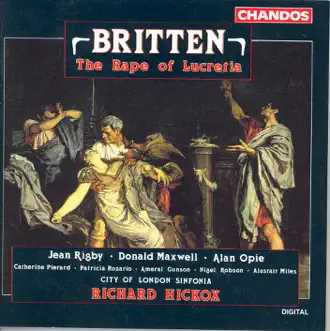 The Rape of Lucretia, Op. 37, Act I, Scene 1: Good Night, Tarquinius! (Junius) by Alan Opie, City of London Sinfonia & Richard Hickox song reviws