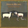 Dreaming Machines - Escape from a County Jail