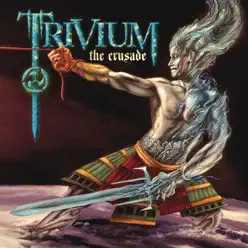 The Crusade (Bonus Track Version) - Trivium