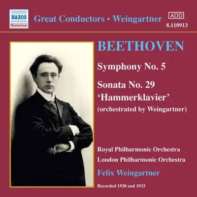 Felix Weingartner : Beethoven - Symphony No. 5 & Sonata No. 29 (1930, 1933) - Royal Philharmonic Orchestra