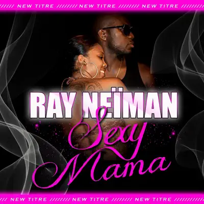 Sexy Mama (Radio Edit) - Single - Neiman