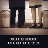 Bill & Kate Isles - Matching Baggage