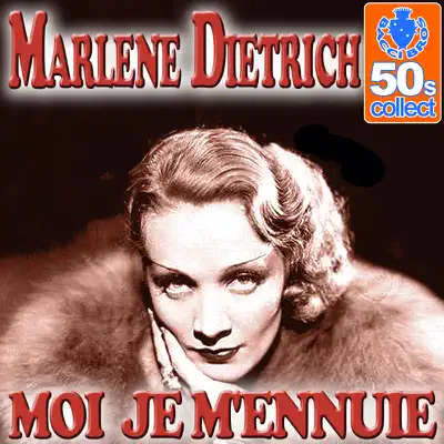 Moi, Je M'ennuie - Single - Marlene Dietrich