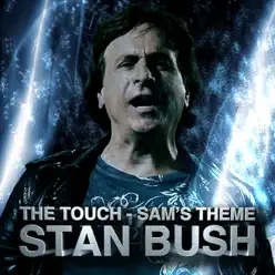 The Touch - Sam's Theme - Stan Bush The Touch - Sam's Theme - Stan Bush