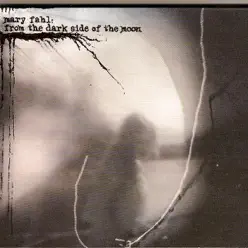 From the Dark Side of the Moon - Mary Fahl From the Dark Side of the Moon - Mary Fahl