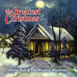 The Greatest Christmas - David Ball