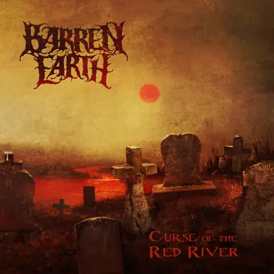 Curse of the Red River - Barren Earth