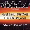 Keep Doin' It (feat. Mystikal, Dirtbag & Busta Rhymes) [Main] song lyrics