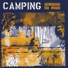 Camping - Go Cry On Somebody Else's Shoulder