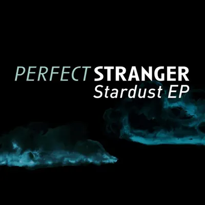 Stardust - Perfect Stranger