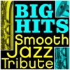 Big Hits Smooth Jazz Tribute, 2009