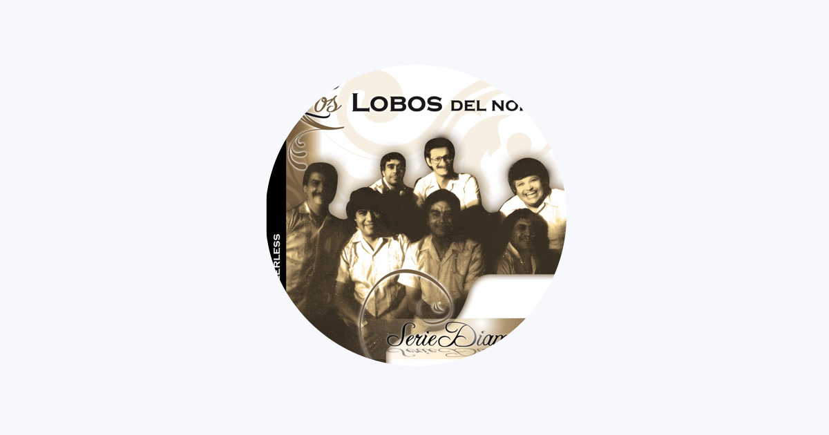 Los Lobos del Norte en Apple Music