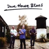Dove House Blues