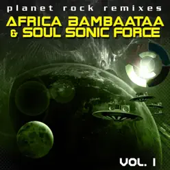 Planet Rock Remixes, Vol. 1 - Afrika Bambaataa Planet Rock Remixes, Vol. 1 - Afrika Bambaataa