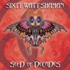 Sixty Watt Shaman - Roll the Stone