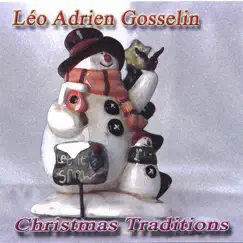 Christmas Traditions by Leo Adrien Gosselin album reviews, ratings, credits