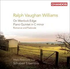 Vaughan Williams: On Wenlock Edge - Piano Quintet - Romance and Pastorale by Mark Padmore & Schubert Ensemble album reviews, ratings, credits