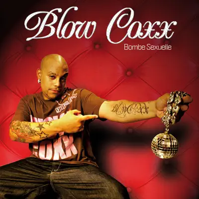 Bombe sexuelle (Radio Edit) - Single - Blow Coxx