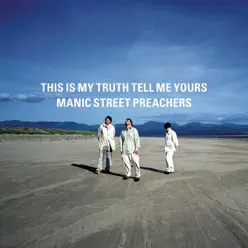 This Is My Truth Tell Me Yours - Manic Street Preachers