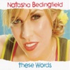 Natasha Bedingfield - These Words