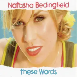 These Words - EP - Natasha Bedingfield