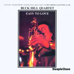 Easy to Love - Buck Hill Easy to Love - Buck Hill
