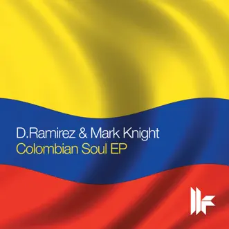 Colombian Soul by D.Ramirez & Mark Knight album reviews, ratings, credits