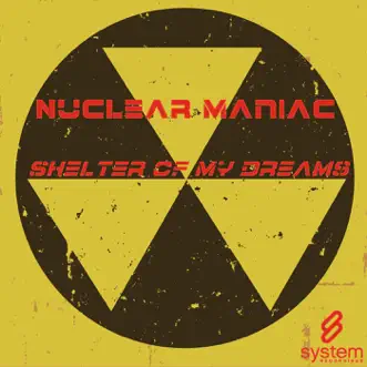 Shelter of My Dreams - EP by Nuclear Maniac album reviews, ratings, credits