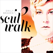 Emily Braden - Soul Walk