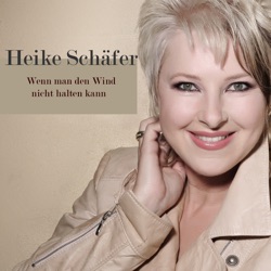 Heike Schäfer - Wenn Man Den Wind Nicht Halten Kann