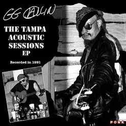 The Tampa Acoustic Sessions EP - G.G. Allin
