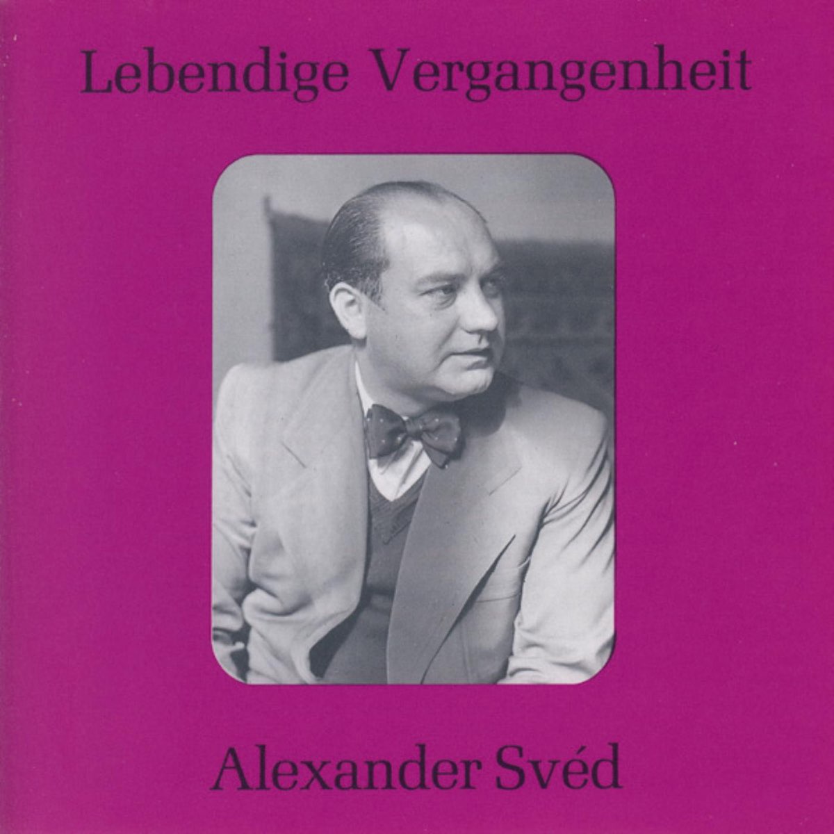 ‎Lebendige Vergangenheit - Alexander Sved by Alexander Sved on Apple Music