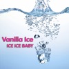 Vanilla Ice - Ice Ice Baby