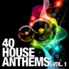 40 House Anthems, Vol. 1, 2011