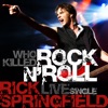 Who Killed Rock N' Roll (Live) - Single