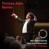 Thomas Adès, Mahler album lyrics, reviews, download