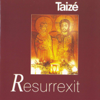 Resurrexit - Taizé