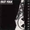 Fast Folk Musical Magazine (Vol. 6, No. 9): Lost In the Works