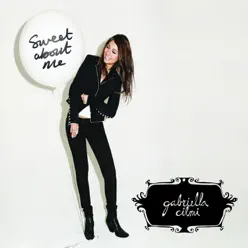 Sweet About Me - EP - Gabriella Cilmi