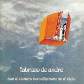 Non al denaro, non all'amore, né al cielo - Fabrizio De André