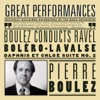 Boulez Conducts Ravel