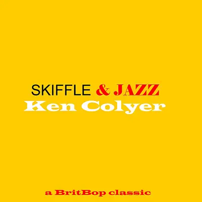 Skiffle & Jazz - Ken Colyer